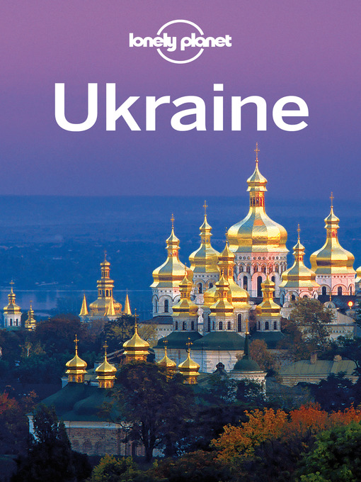 Title details for Ukraine Travel Guide by Lonely Planet - Available